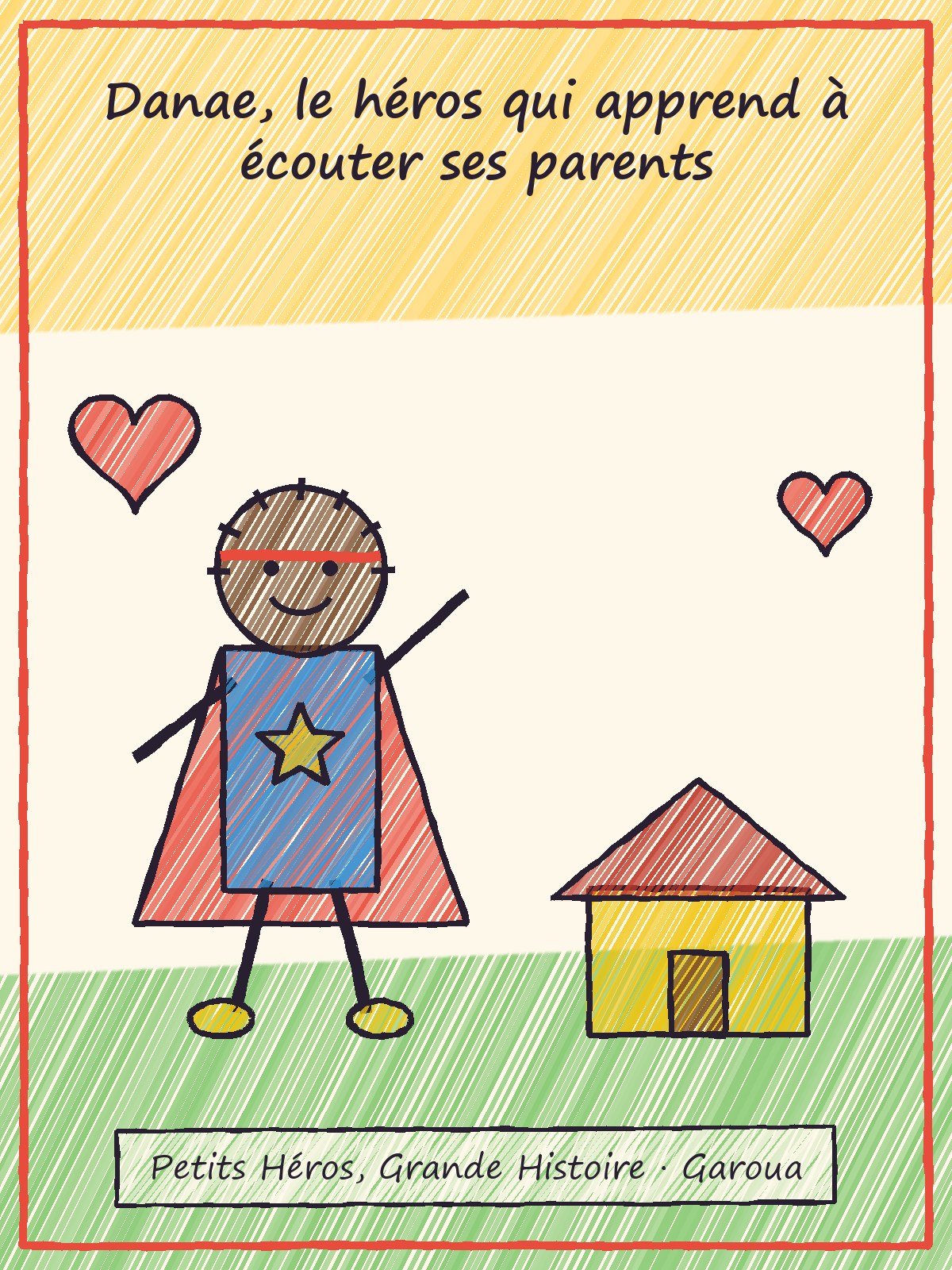 Couverture de Danae, le héros qui apprend à écouter ses parents