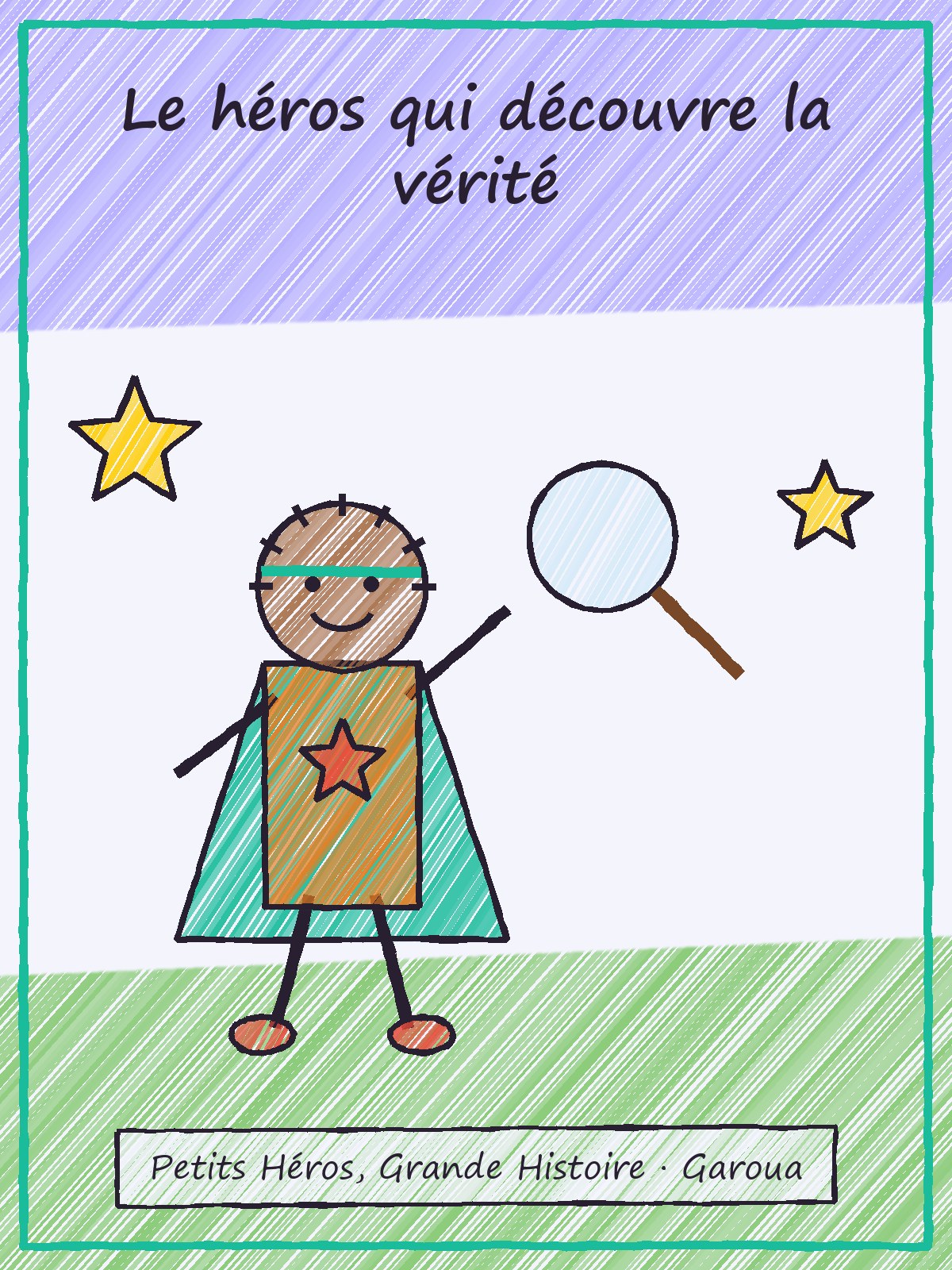 Couverture de Le héros qui découvre la vérité
