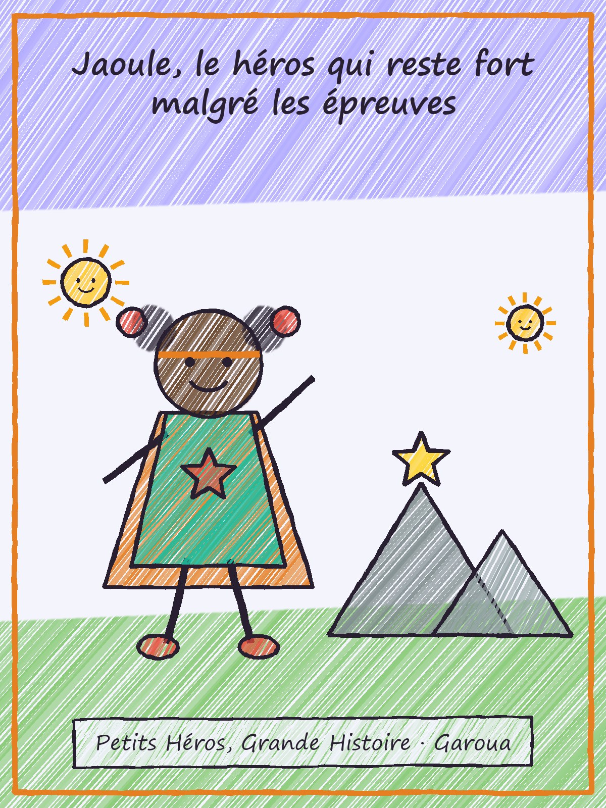 Couverture de Jaoule, le héros qui reste fort malgré les épreuves